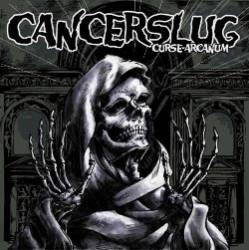 Cancerslug : Curse Arcanum